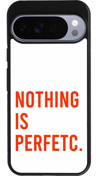 Coque Google Pixel 10 Pro XL - Silicone rigide noir Nothing is Perfetc