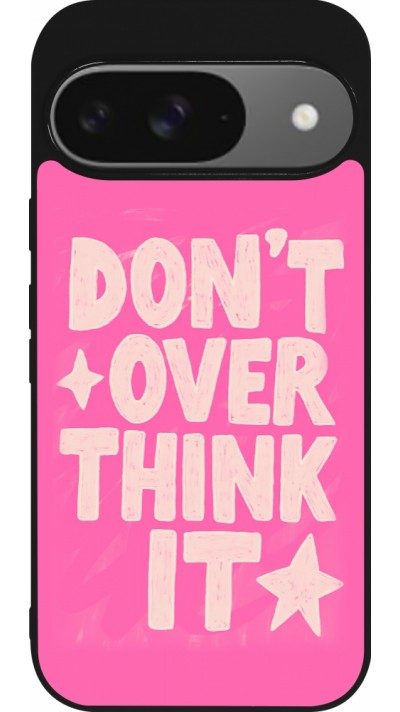 Google Pixel 9 / Pixel 9 Pro Case Hülle - Silikon schwarz Dont over think it 2026