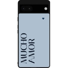 Google Pixel 6a Case Hülle - Silikon schwarz Valentine 2024 mucho amor azul