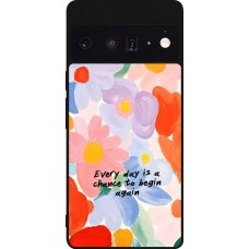 Google Pixel 6 Pro Case Hülle - Silikon schwarz Every day is a chance 2026