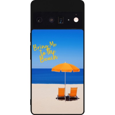 Google Pixel 6 Pro Case Hülle - Silikon schwarz Summer 2025 Bring me to the beach