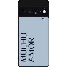 Google Pixel 6 Pro Case Hülle - Silikon schwarz Valentine 2024 mucho amor azul