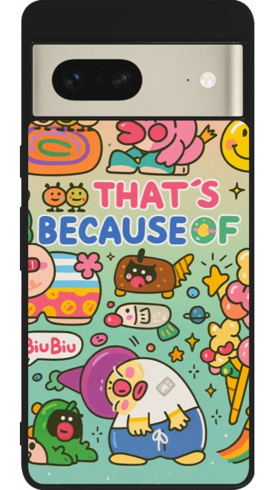 Google Pixel 7 Case Hülle - Silikon schwarz Thats beacause of