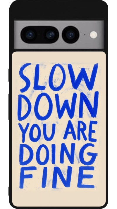 Coque Google Pixel 7 Pro - Silicone rigide noir Slow down 2026