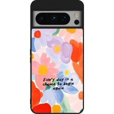 Google Pixel 8 Pro Case Hülle - Silikon schwarz Every day is a chance Spring 2026