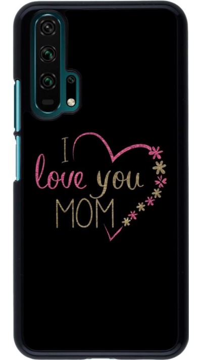 Hülle Honor 20 Pro - I love you Mom