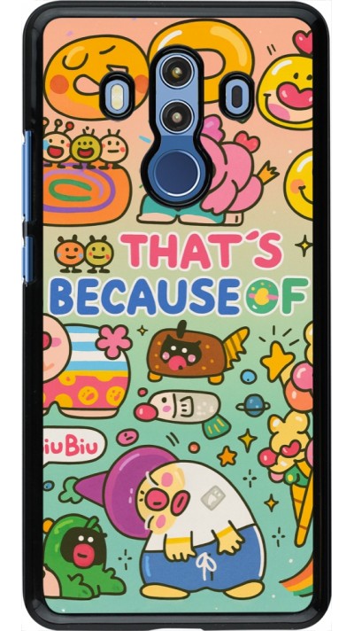 Huawei Mate 10 Pro Case Hülle - Thats beacause of