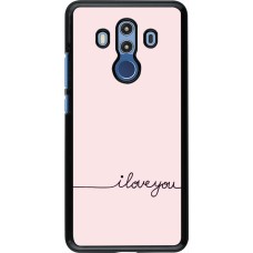 Huawei Mate 10 Pro Case Hülle - Valentine 2023 i love you writing