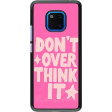 Huawei Mate 20 Pro Case Hülle - Dont over think it 2026