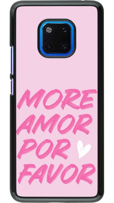 Coque Huawei Mate 20 Pro - More amor porfavor Coque Huawei Mate 20 Pro - More amor porfavor