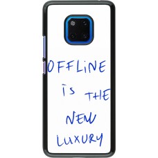 Huawei Mate 20 Pro Case Hülle - Offline is the new luxury