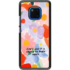 Huawei Mate 20 Pro Case Hülle - Every day is a chance 2026