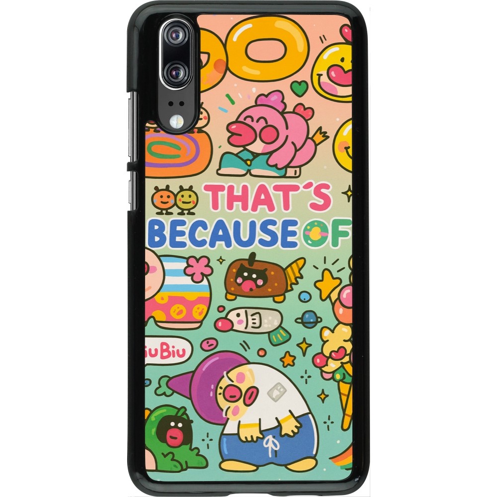 Huawei P20 Case Hülle - Thats beacause of