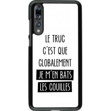 Hülle Huawei P20 Pro - Le truc globalement bats les couilles