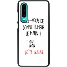 Hülle Huawei P30 - Bonne humeur matin