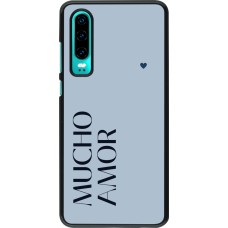 Huawei P30 Case Hülle - Valentine 2024 mucho amor azul