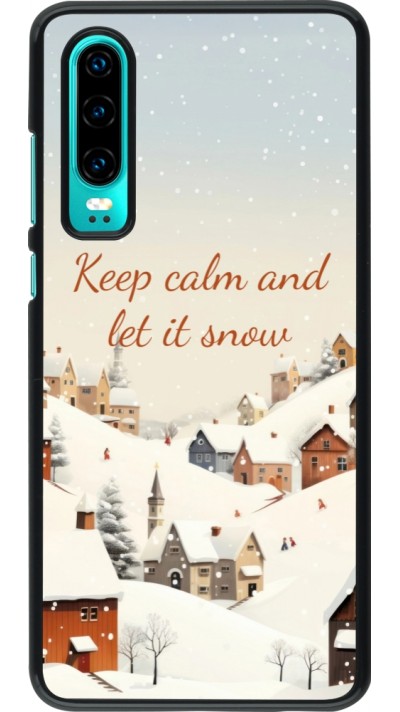 Huawei P30 Case Hülle - Winter 25 Winter Keep calm and let it snow