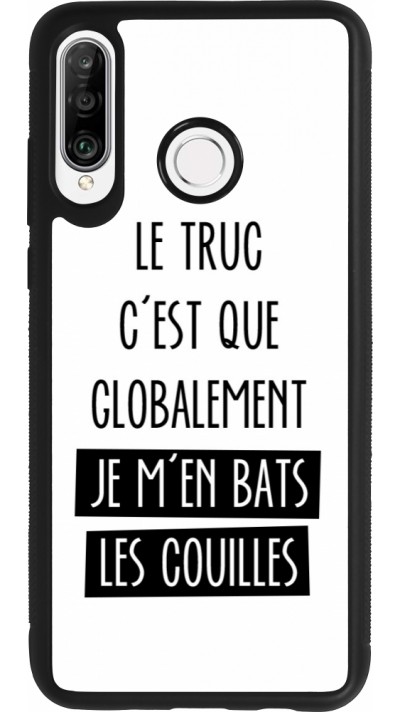 Coque Huawei P30 Lite - Silicone rigide noir Le truc globalement bats les couilles