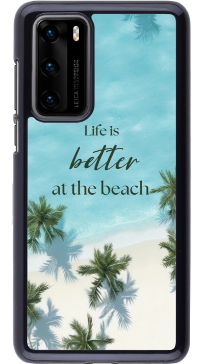Huawei P40 Case Hülle - Summer 2025 Life is better at the beach