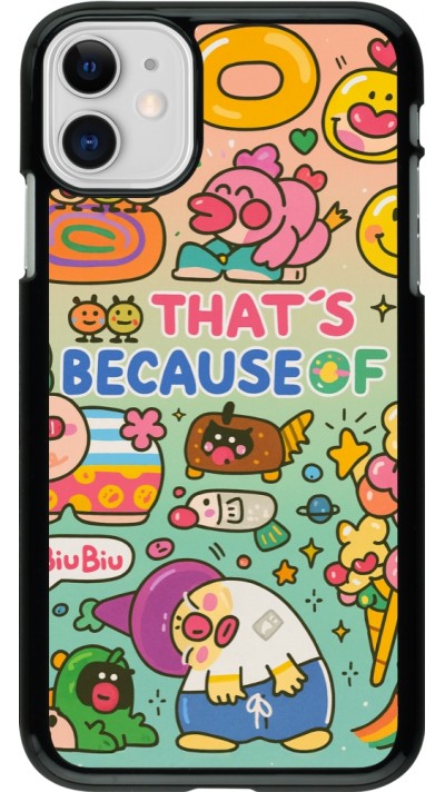 Coque iPhone 11 - Thats beacause of
