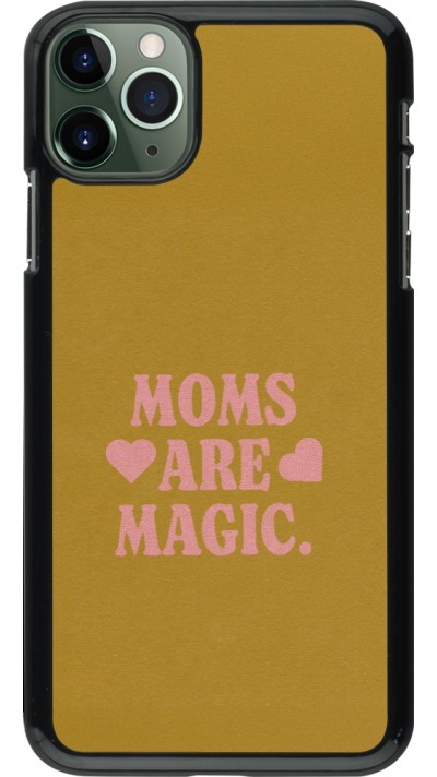 Coque iPhone 11 Pro Max - Mom 2026 Are Magic