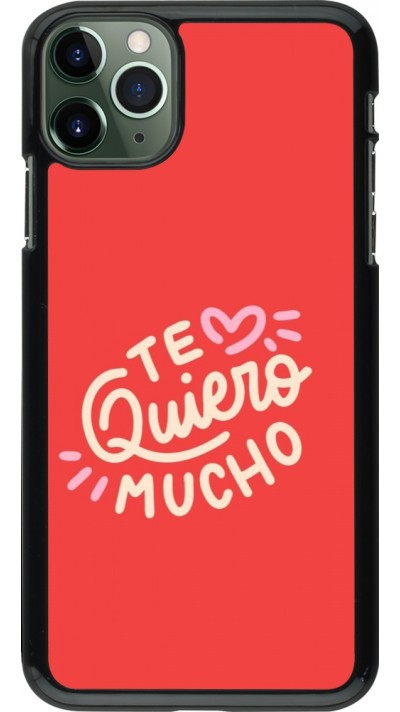 Coque iPhone 11 Pro Max - Saint Valentines Day 26 Te quiero mucho
