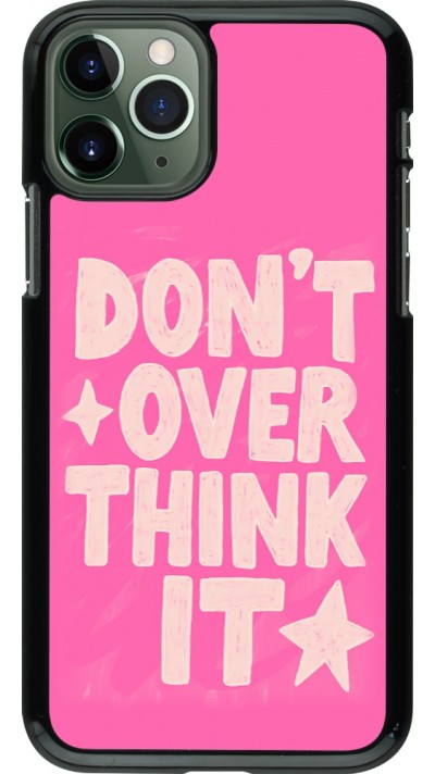 iPhone 11 Pro Case Hülle - Dont over think it 2026