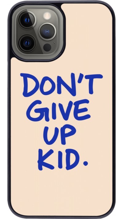 iPhone 12 Pro Max Case Hülle - Dont give up kid 2026