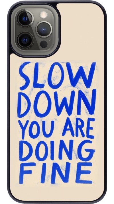 iPhone 12 Pro Max Case Hülle - Slow down 2026