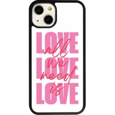 Coque iPhone 13 - Silicone rigide noir Saint Valentines Day 26 Love all we need is