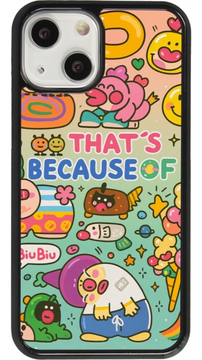 iPhone 13 mini Case Hülle - Thats beacause of