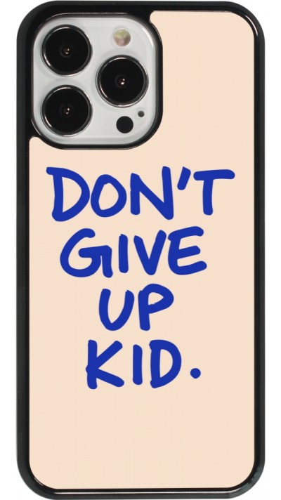 iPhone 13 Pro Case Hülle - Dont give up kid 2026