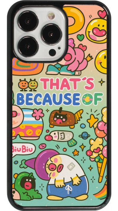 iPhone 13 Pro Case Hülle - Thats beacause of