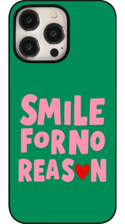 iPhone 15 Pro Max Case Hülle - Smile for no reason 2026