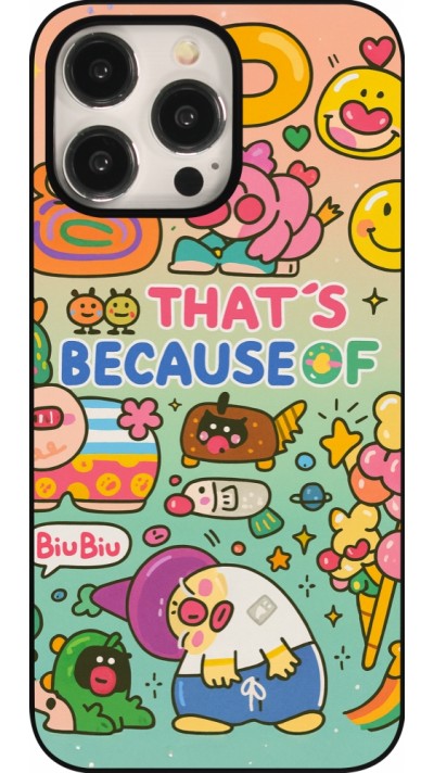 Coque iPhone 15 Pro Max - Thats beacause of
