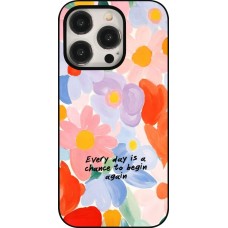 Coque iPhone 15 Pro - Every day is a chance Spring 2026
