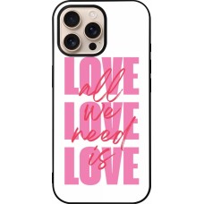 iPhone 16 Pro Max Case Hülle - Silikon schwarz Saint Valentines Day 26 Love all we need is