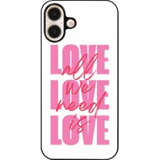iPhone 16 Plus Case Hülle - Saint Valentines Day 26 Love all we need is
