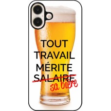 iPhone 16 Plus Case Hülle - Tout travail mérite sa bière