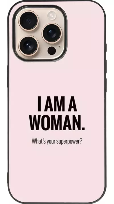Coque iPhone 16 Pro - Silicone rigide noir I am a woman