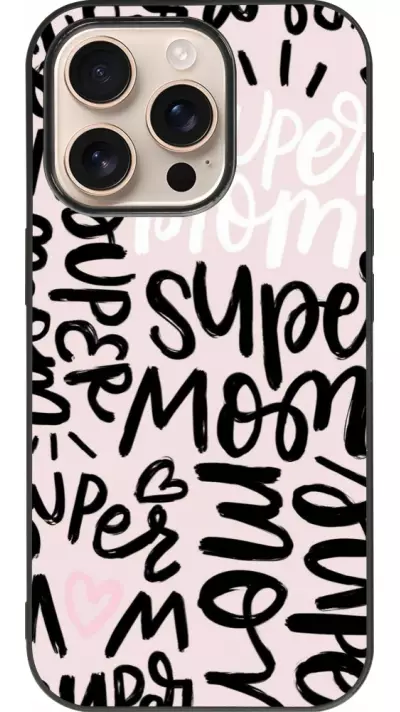 Coque iPhone 16 Pro - Silicone rigide noir Mom 2024 Super mom
