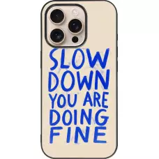 Coque iPhone 16 Pro - Silicone rigide noir Slow down 2026