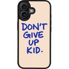 iPhone 17 Case Hülle - Silikon schwarz Dont give up kid 2026