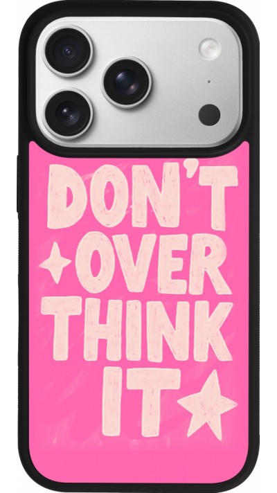 Coque iPhone 17 Pro - Silicone rigide noir Dont over think it 2026