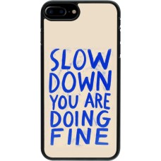 iPhone 7 Plus / 8 Plus Case Hülle - Slow down 2026