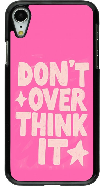 iPhone XR Case Hülle - Dont over think it 2026