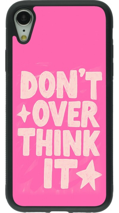 iPhone XR Case Hülle - Silikon schwarz Dont over think it 2026