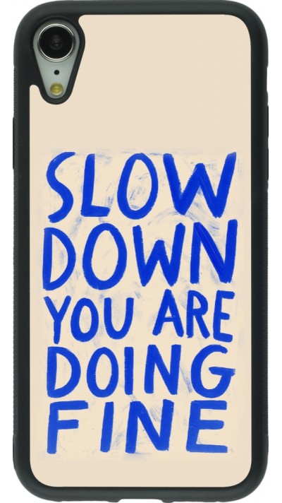 iPhone XR Case Hülle - Silikon schwarz Slow down 2026