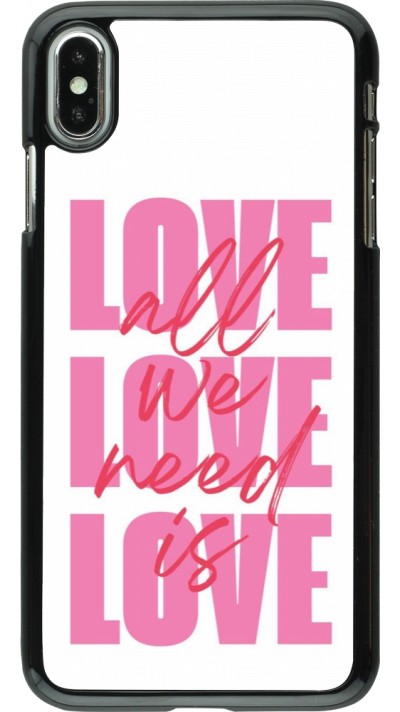 iPhone Xs Max Case Hülle - Saint Valentines Day 26 Love all we need is