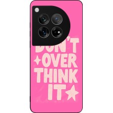 OnePlus 12 Case Hülle - Silikon schwarz Dont over think it 2026